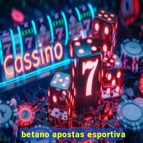 betano apostas esportiva